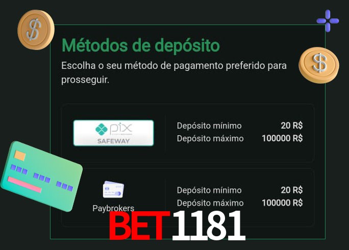 O cassino BET1181bet oferece uma grande variedade de métodos de pagamento